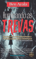 Iluminando as Trevas
