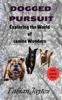 Dogged Pursuit