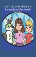 SAFETY DOG and the Adventure of Emma and Ethan
