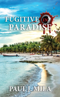 Fugitive In Paradise