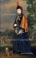 Hortense et son maître