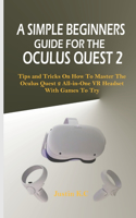 A Simple Beginners Guide for the Oculus Quest 2