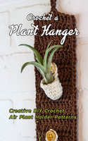 Crochet a Plant Hanger