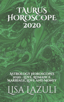 Taurus Horoscope 2020: Astrology Horoscopes 2020 - Love, Romance, Marriage, Love and Money