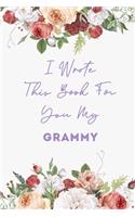 I Wrote This Book for You My Grammy