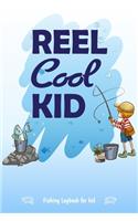Reel Cool Kid, Funny Fishing Log book For kids