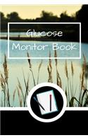 Glucose Monitor Book: Blood Sugar Log Book. Daily (One Year) Glucose Tracker