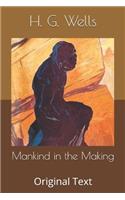 Mankind in the Making