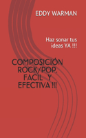 COMO COMPONER CANCIONES ROCK / POP Fácil y Efectivo: Haz sonar tus ideas YA !!!
