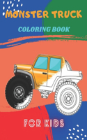 Monster Truck Coloring Book: A Fun Coloring Book For Kids for Boys and Girls (Monster Truck Coloring Books For Kids)