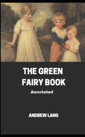 The Green Fairy Book Annotated