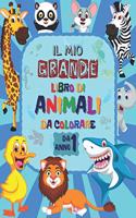 Il Mio Grande Libro Di Animali Da Colorare