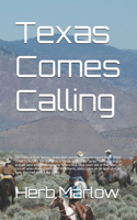 Texas Comes Calling