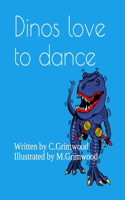Dinos love to dance
