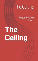 Ceiling