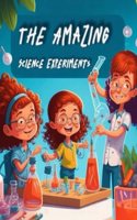 Amazing Science Experiments