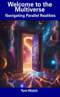 Welcome to the Multiverse