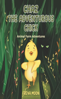 Chaz the Adventurous Chick