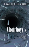 Choirboyy's Tale