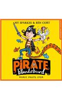 Pirate Blunderbeard: Worst. Pirate. Ever.: (Book 1 Pirate Blunderbeard)