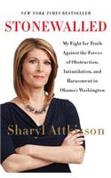 Stonewalled: My Fight for Truth Against the Forces of Obstruction, Intimidation, and Harassment in Obama's Washington(English)
