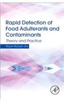 Rapid Detection of Food Adulterants and Contaminants