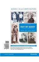 Out of Many: A History of the American People, Volume 2, Books a la Carte Edition Plus New Myhistorylab for Us History -- Access Ca