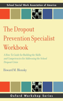 The Dropout Prevention Specialist Workbook