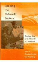 Shaping the Network Society: The New Role of Civil Society in Cyberspace