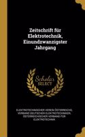 Zeitschrift für Elektrotechnik, Einundzwanzigster Jahrgang
