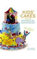 Kids' Cakes from the Whimsical Bakehouse