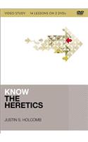 Know the Heretics Video Study