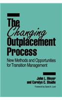 The Changing Outplacement Process
