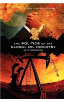 Politics of the Global Oil Industry