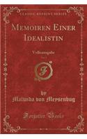 Memoiren Einer Idealistin, Vol. 1: Volksausgabe (Classic Reprint)