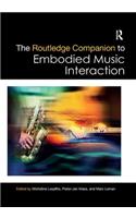 Routledge Companion to Embodied Music Interaction