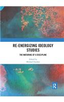 Re-energizing Ideology Studies