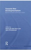 Towards New Developmentalism