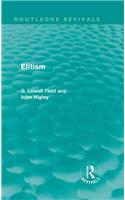 Elitism (Routledge Revivals)