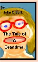 The Tale of A Grandma.