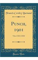 Punch, 1901: Vols. CXX-CXXI (Classic Reprint)