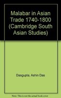 Malabar in Asian Trade 1740-1800