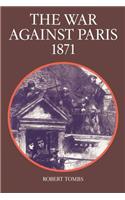 The War Against Paris, 1871