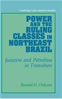 Power and the Ruling Classes in Northeast Brazil