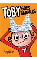 Toby Goes Bananas