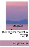 The League's Convert