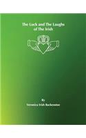 Luck and The Laughs of The Irish