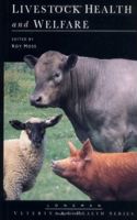 Livestock Health And Welfare (Longman Veterinary Health)