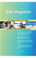 Data Integration A Complete Guide - 2019 Edition