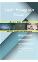 Vendor Management Process A Complete Guide - 2020 Edition